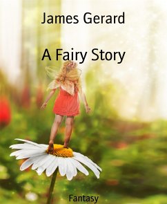 A Fairy Story (eBook, ePUB) - Gerard, James