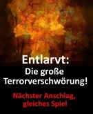 Entlarvt: Die große Terrorverschwörung! (eBook, ePUB)