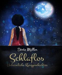 Schlaflos (eBook, ePUB) - Müller, Dörte