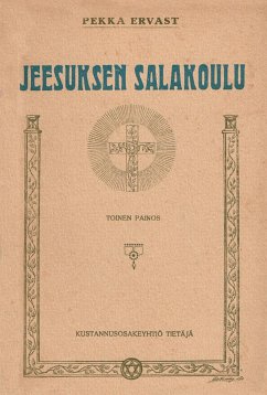 Jeesuksen salakoulu - Ervast, Pekka