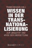 Wissen in der Transnationalisierung (eBook, PDF)