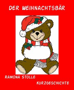 Der Weihnachtsbär (eBook, ePUB) - Stolle, Ramona