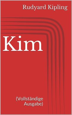 Kim (Vollständige Ausgabe) (eBook, ePUB) - Kipling, Rudyard