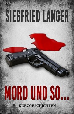 Mord und so ... (eBook, ePUB) - Langer, Siegfried