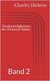 Denkwürdigkeiten des Pickwick-Klubs, Band 2 (eBook, ePUB)