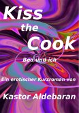 Kiss the Cook (eBook, ePUB)