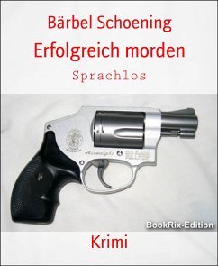 Erfolgreich morden (eBook, ePUB) - Schoening, Bärbel