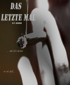 Das letzte Mal (eBook, ePUB) - Harder, M.T.