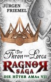 Der Thron von Lorca / Ragnor Saga Bd.7 (eBook, ePUB)