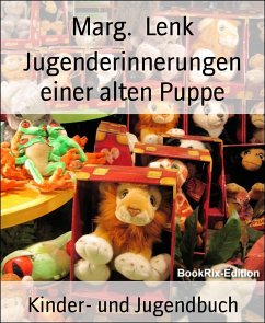 Jugenderinnerungen einer alten Puppe (eBook, ePUB) - Lenk, Marg.