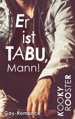 Er ist Tabu, Mann! (eBook, ePUB) - Rooster, Kooky