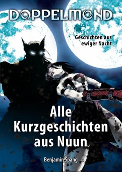 Doppelmond - Alle Kurzgeschichten aus Nuun (eBook, ePUB) - Spang, Benjamin