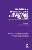 American Musical Life in Context and Practice to 1865 (eBook, ePUB)