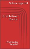 Unsichtbare Bande (Vollständige Ausgabe) (eBook, ePUB)