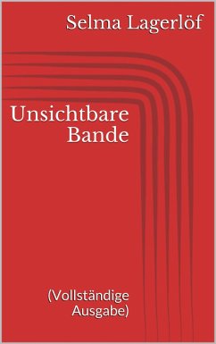 Unsichtbare Bande (Vollständige Ausgabe) (eBook, ePUB) - Lagerlöf, Selma