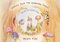 Stories from the Sparkling Forest - Nillo and the Luminous Potion (eBook, ePUB) - Kidd, Beate; Haney, Katharina Anna