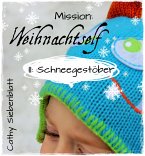 Mission: Weihnachtself - Schneegestöber (eBook, ePUB)