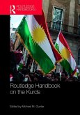 Routledge Handbook on the Kurds (eBook, ePUB) Routledge Handbook on the Kurds (eBook, ePUB)