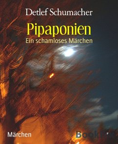 Pipaponien (eBook, ePUB) - Schumacher, Detlef