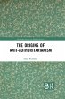The Origins of Anti-Authoritarianism... - Bild 1