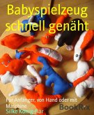 Babyspielzeug schnell genäht (eBook, ePUB)