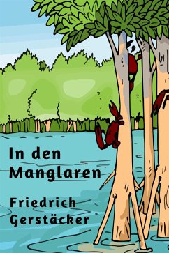 In den Manglaren (eBook, ePUB) - Gerstäcker, Friedrich