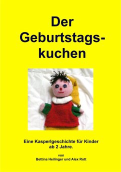 Der Geburtstagskuchen (eBook, ePUB) - Heilinger, Bettina; Rott, Alex