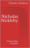 Nicholas Nickleby (Vollständige Ausgabe) (eBook, ePUB)