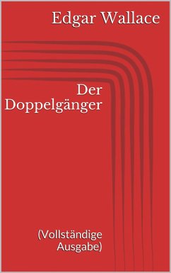 Der Doppelgänger (Vollständige Ausgabe) (eBook, ePUB) - Wallace, Edgar