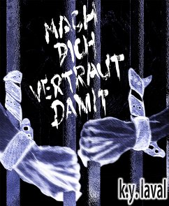 Mach dich vertraut damit (eBook, ePUB) - Laval, K.Y.