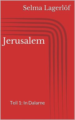Jerusalem, Teil 1: In Dalarne (eBook, ePUB) - Lagerlöf, Selma