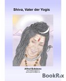 Shiva, Vater der Yogis (eBook, ePUB)