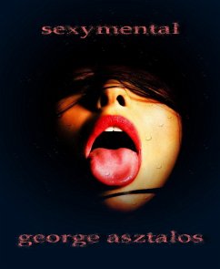 sexymental (eBook, ePUB) - g. asztalos, george