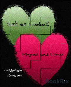 Ist es Liebe? (eBook, ePUB) - Oscuro, Gabriele