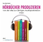 HÖRBÜCHER PRODUZIEREN (eBook, ePUB)