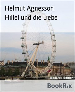 Hillel und die Liebe (eBook, ePUB) - Agnesson, Helmut