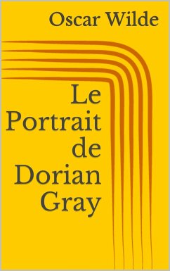 Le Portrait de Dorian Gray (eBook, ePUB) - Wilde, Oscar