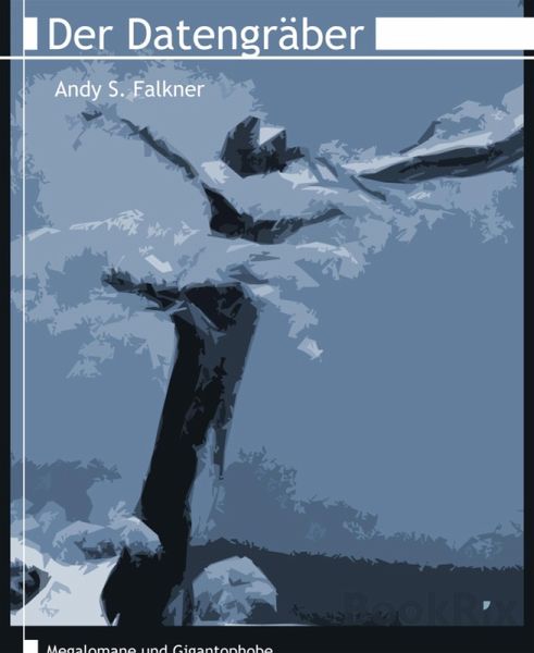 Der Datengräber (eBook, ePUB) Der Datengräber (eBook, ePUB)