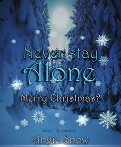 Never Stay Alone (eBook, ePUB) - Snow, Angie