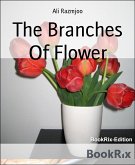 The Branches Of Flower (eBook, ePUB)