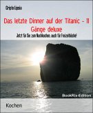 Das letzte Dinner auf der Titanic - 11 Gänge deluxe (eBook, ePUB)