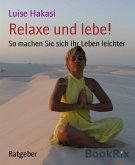 Relaxe und lebe! (eBook, ePUB)