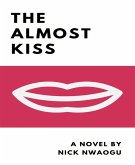 The Almost Kiss (eBook, ePUB)