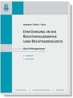 Einführung in die Rechtsphilosophie sowie Rechtssoziologie - Hemmer, Karl-Edmund;Wüst, Achim;Hein, Michael