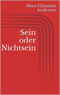 Sein oder Nichtsein (eBook, ePUB) - Andersen, Hans Christian