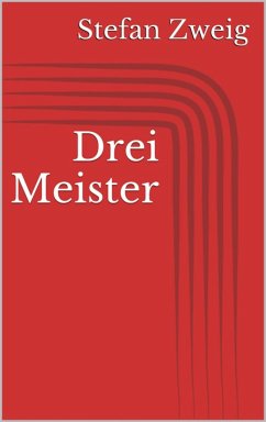 Drei Meister (eBook, ePUB) - Zweig, Stefan