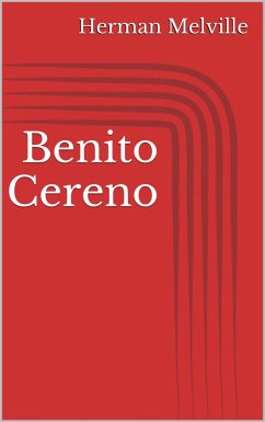 Benito Cereno (eBook, ePUB) - Melville, Herman