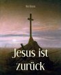 Jesus ist zurück (eBook, ePUB) - Bild 1