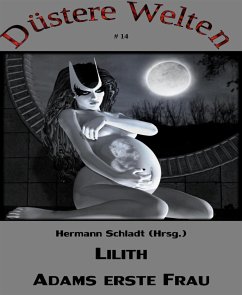 Lilith - Adams erste Frau (eBook, ePUB) - Schladt (Hrsg., Hermann