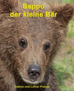 Beppo der kleine Bär (eBook, ePUB) - Preiser, Lothar; Preiser, Sabine